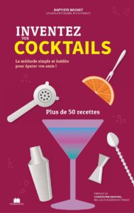 Livre Inventez Vos Cocktails, Baptiste Bochet, Colada