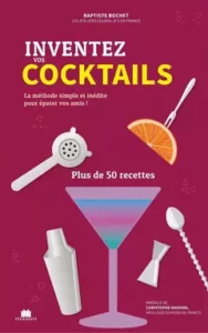 Livre Inventez Vos Cocktails, Baptiste Bochet, Colada